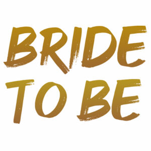 Bride to Be Design