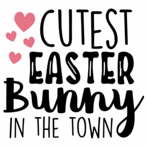 Cutest Easter Bunny in the Town Design