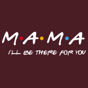 Friends Theme - Mama - IBTFY Design