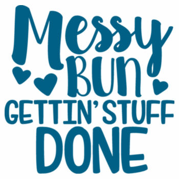 Messy Bun, gettin' stuff DONE Design