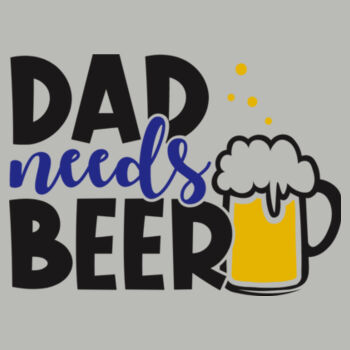 Dad Needs Beer Design