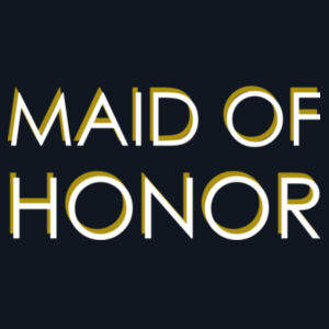 Customisable Maid of Honor Block Text Design Design