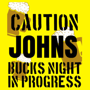 Custom Name - CAUTION: Bucks Night in Progress  Design