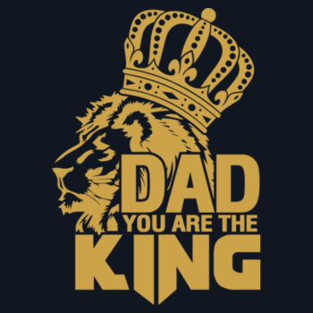 Dad, You are a King Design