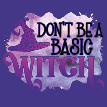 Don't Be A Basic Witch Design