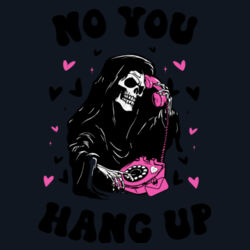 No You Hang Up Tees  Design