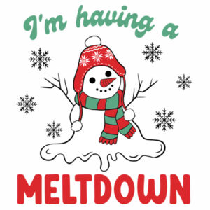I'm Having A Meltdown  Design