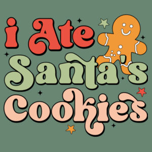 I Ate Santa's Cookies  Design