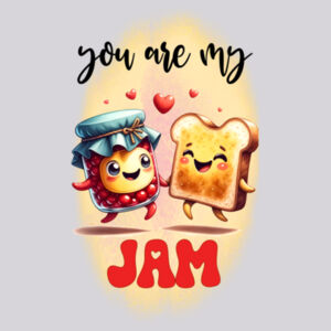 You are my jam  Design