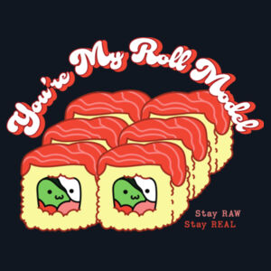 You're My Roll Model Supply Hood - Supply Hood  Design