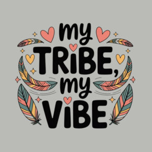 My Tribe My Vibe Crop Tee - Womens Crop Tee's Design