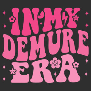 In My Demure Era Crop Tee - Womens Crop Tee's Design