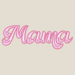 Mama Embroidered Wo's Relax Hood - Wo's Relax Hood Design