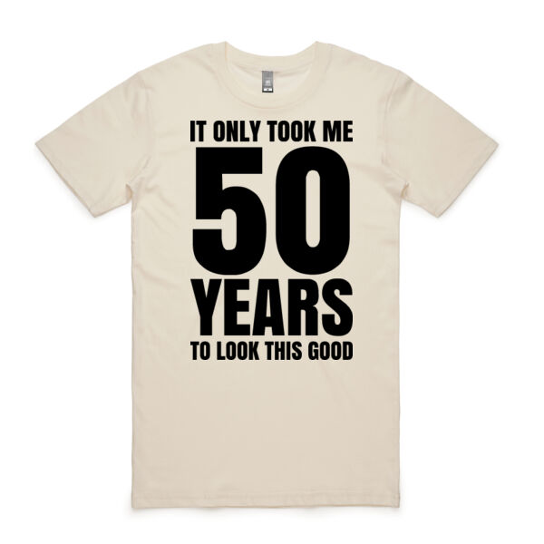 Custom Birthday Tee - It Only Took Me ## Years to Look This Good Thumbnail