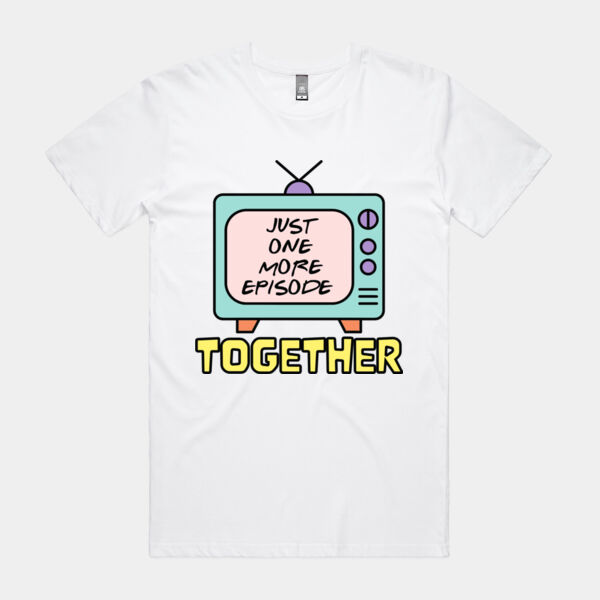 Just One More Episode Together Staple Tee - Staple Tee Thumbnail