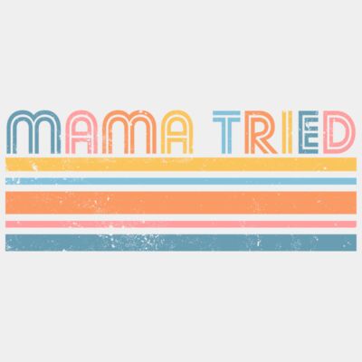 Mama tried 2 Thumbnail