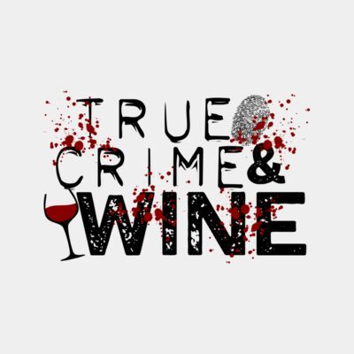 True Crime And Wine Thumbnail