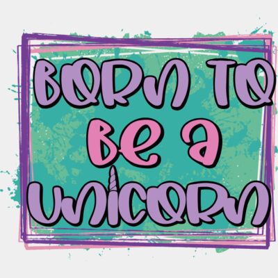 Born to be a Unicorn Thumbnail
