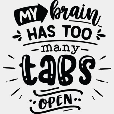 My brain has too many tabs open Thumbnail