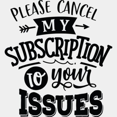 Please cancel my subscription to your issues Thumbnail