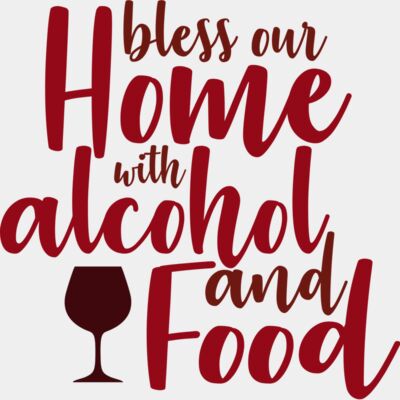 Bless our home with alcohol and food Thumbnail