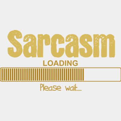 Sarcasm Loading  Thumbnail