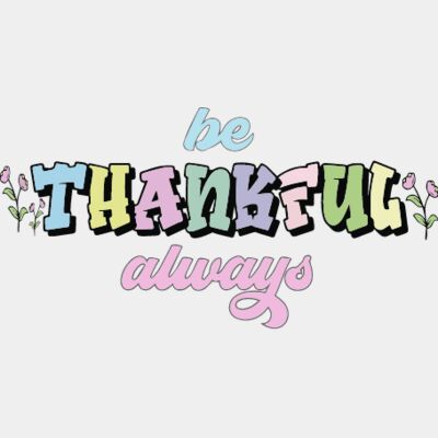 Be Thankful Always Thumbnail