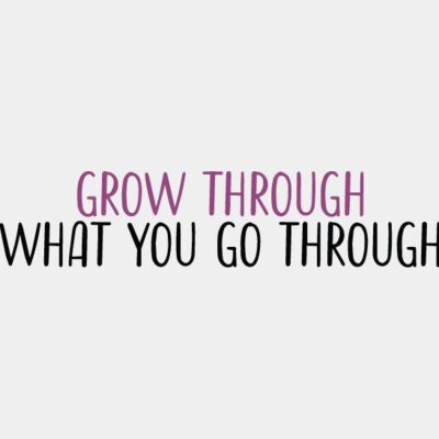 Grow through What you go through Thumbnail