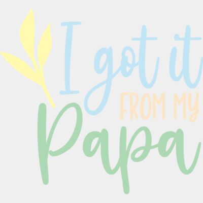 I got it from my papa Thumbnail