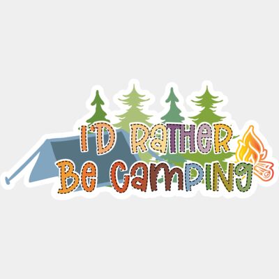 I'd rather be camping  Thumbnail