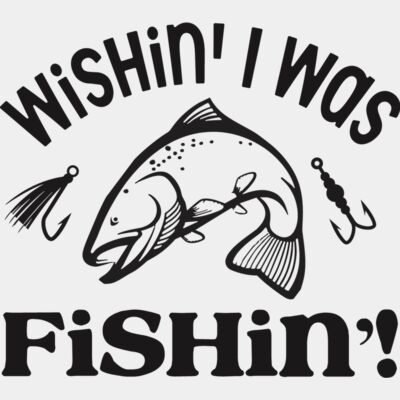 Wishin' I was Fishin' Thumbnail