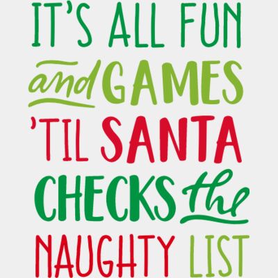 Its All Fun and Games Til Santa Checks the Naughty List Thumbnail