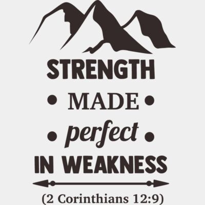 Strength made perfect in weakness Thumbnail