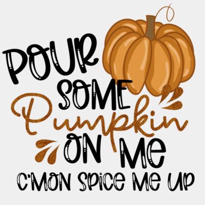Pour Some Pumpkin On me Thumbnail