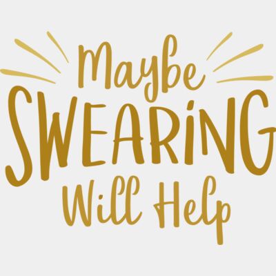 Maybe Swearing Will Help Thumbnail
