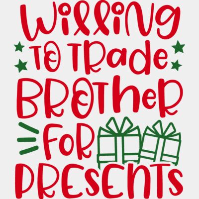 Willing to Trade Brother for Presents Thumbnail