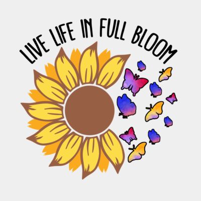 Live Life In Full Bloom Thumbnail