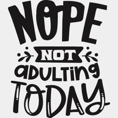 Nope not adulting  Thumbnail