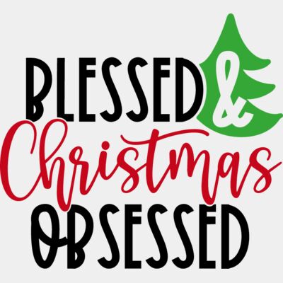 blessed and Christmas obsessed Thumbnail