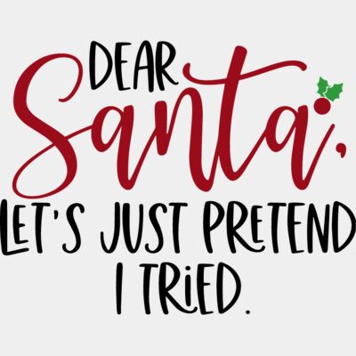 Dear Santa lets just pretend I tried Thumbnail