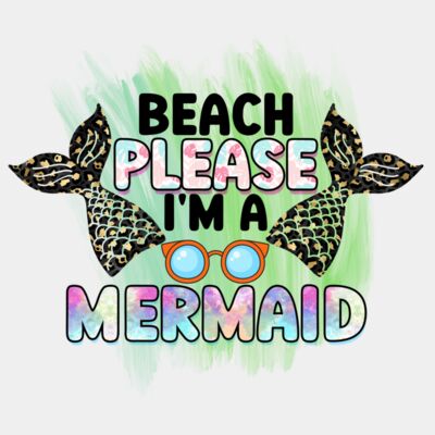 Beach Please I'm a Mermaid Thumbnail