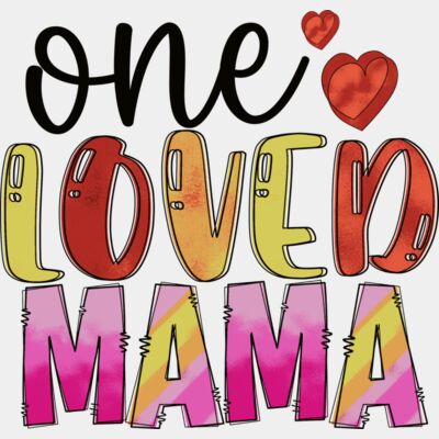 One loved mama Thumbnail