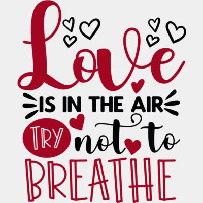 Love Is In The Air Try Not To Breathe Thumbnail