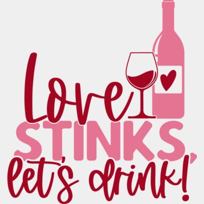 Love Stinks Lets Drink Thumbnail