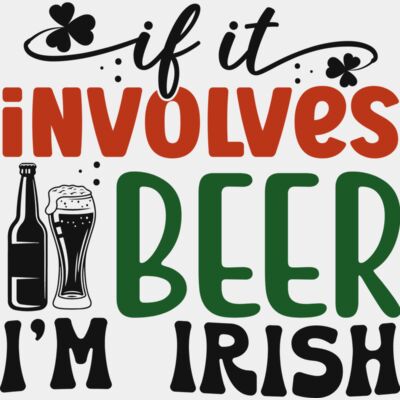 If it involves beer I'm Irish Thumbnail