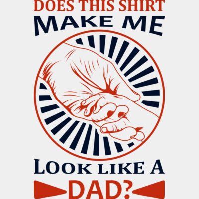 Does This Shirt Make Me Look Like A Dad Thumbnail