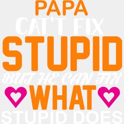 Papa Can't Fix Stupid Thumbnail