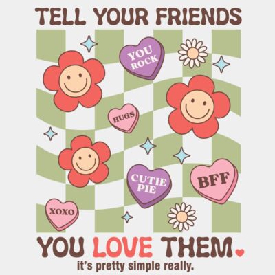 Tell Your Friends You Love Them Thumbnail