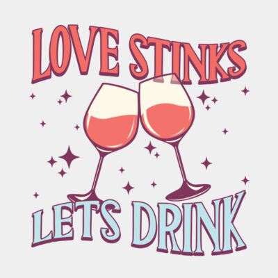 Love Stinks Lets Drink Thumbnail