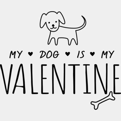 My dog is my valentine 2 Thumbnail